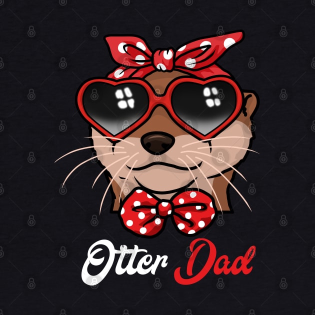 Otter Dad Gift Otter Gift Father Otter Tshirt Men Otter by PomegranatePower